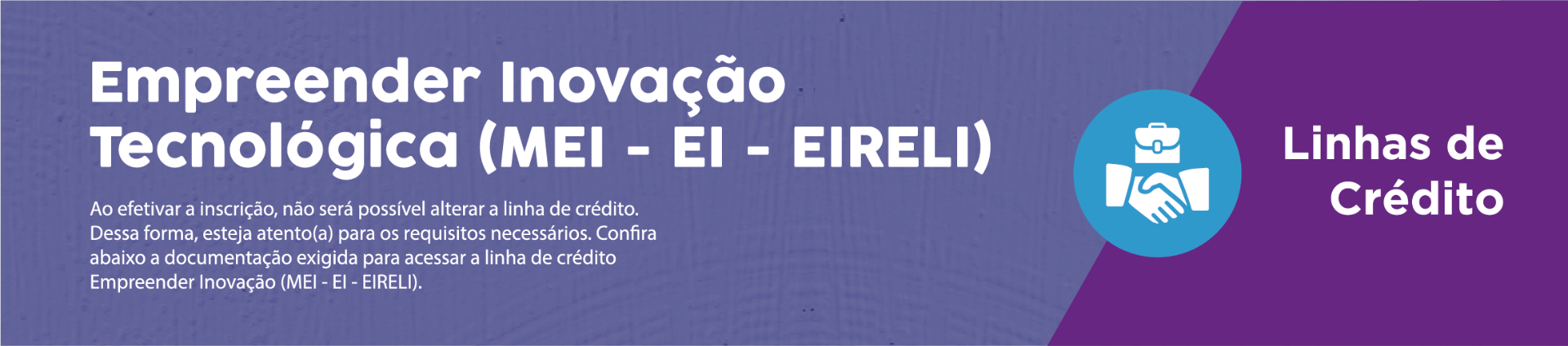 Empreender Inovação Tecnológica MEI-EI-EIRELI